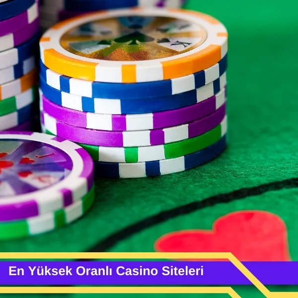 En Yüksek Oranlı Casino Siteleri