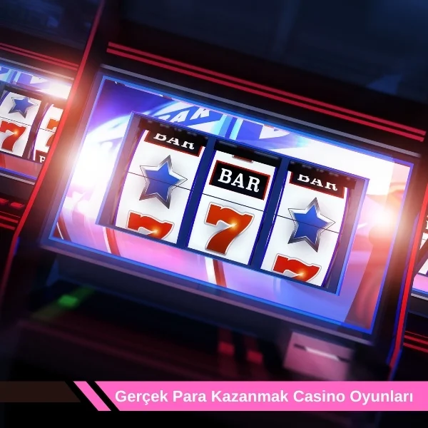 Gerçek Para Kazanmak Casino Oyunları